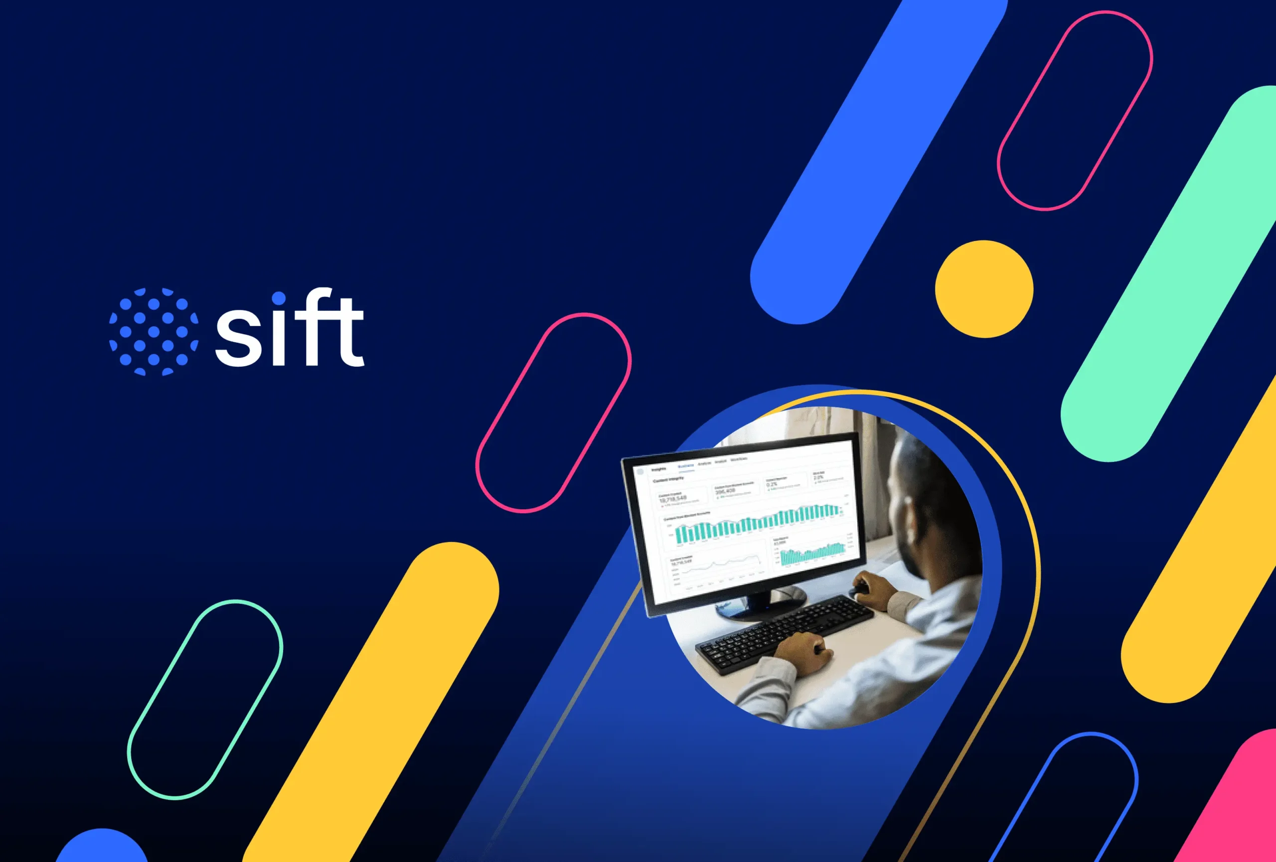 Sift logo on a dark blue branded background with colorful shapes and a person viewing a content integrity dashboard.